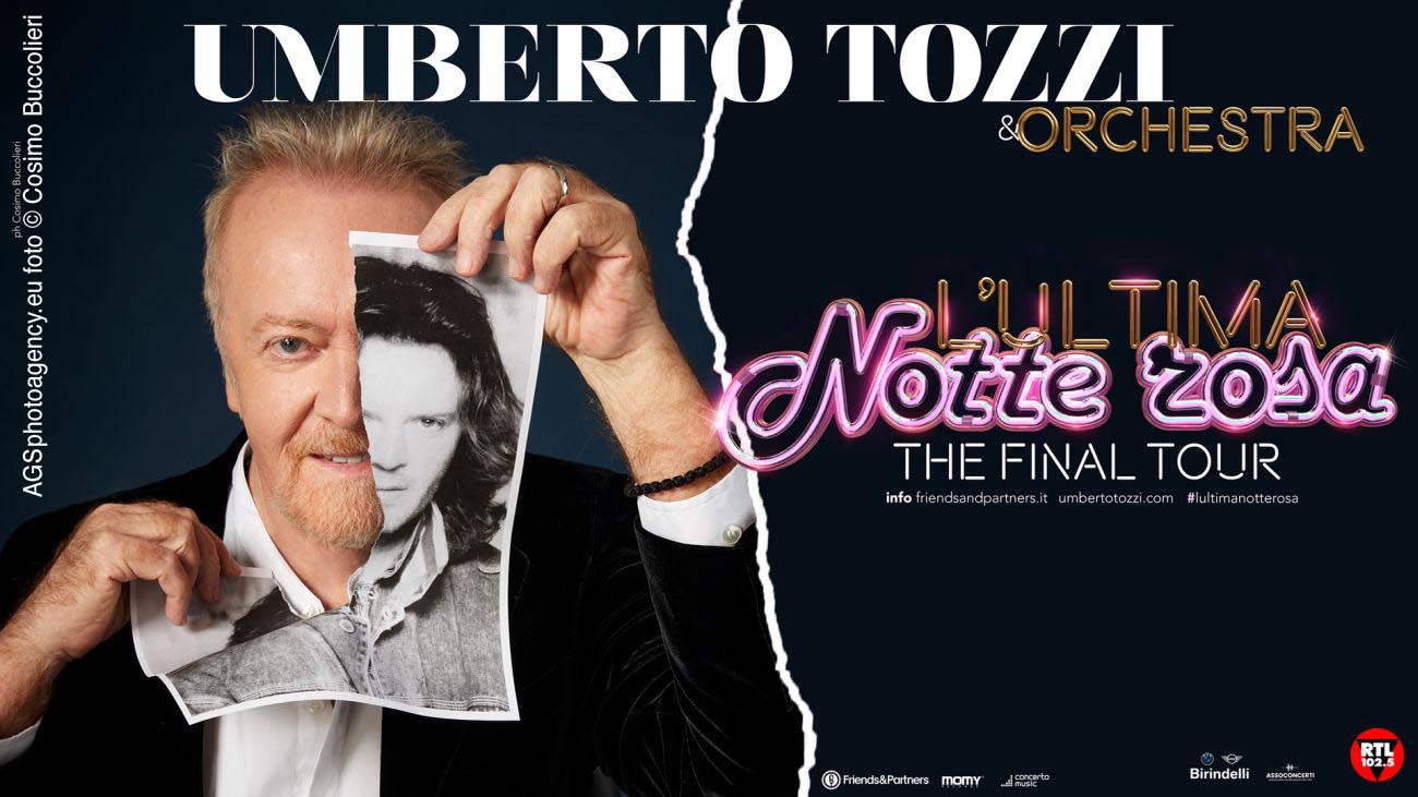 Ultimo Tour per Umberto Tozzi L'Ultima Notte Rosa The Final Tour 